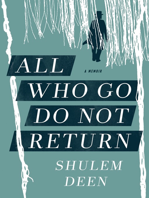 Title details for All Who Go Do Not Return by Shulem Deen - Wait list